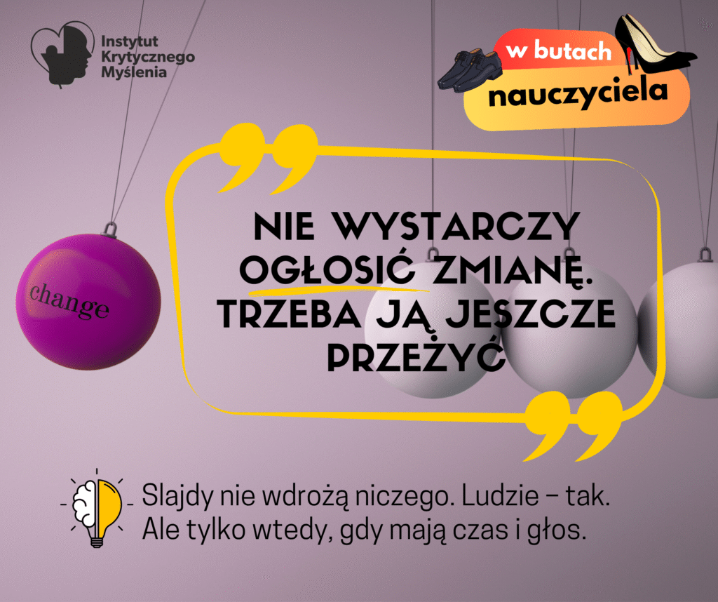 Zmiana to proces, a nie wydarzenie – spojrzenie nauczycieli